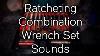 Asmr Ratcheting Combination Wrench Set Sounds